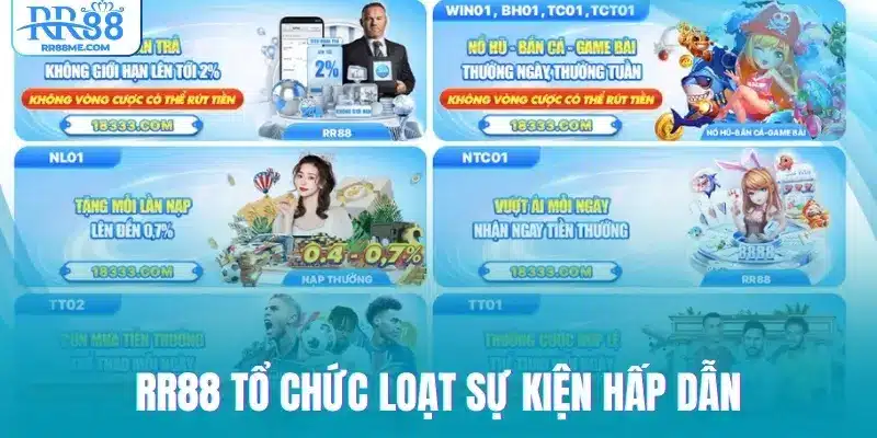 RR88 tổ chức loạt sự kiện hấp dẫn